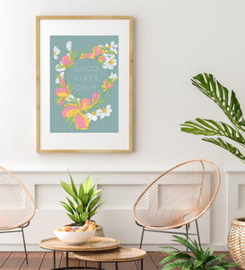 Good vibes only Pink and Yellow flower illustration print