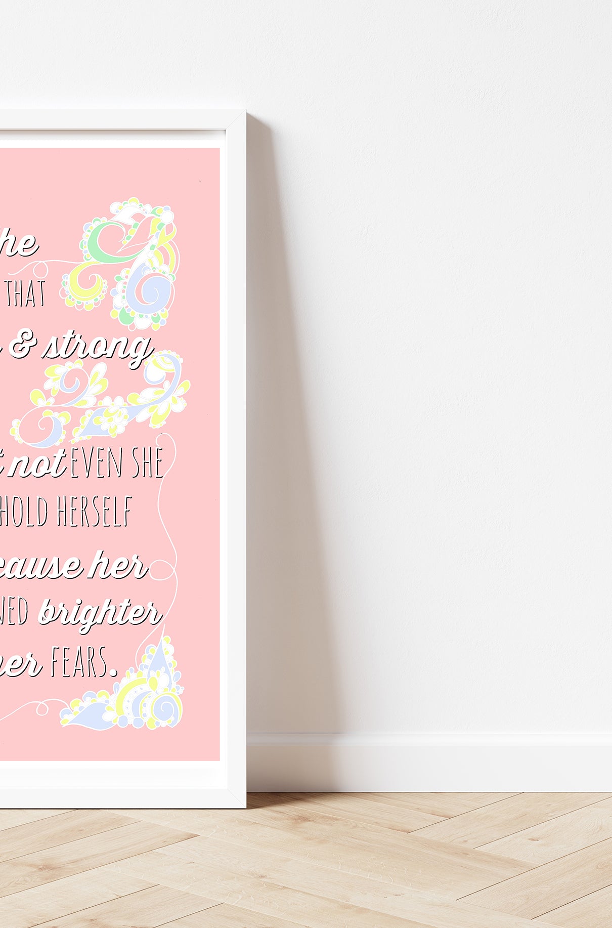 "One day she discovered that she was fierce and strong" Print