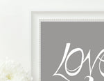 Load image into Gallery viewer, Hand Illustrated Love Print - White on Grey
