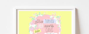 "She turned her can'ts into cans" Print